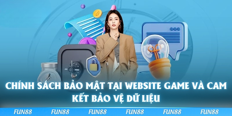 Chính sách bảo mật tại website game và cam kết bảo vệ dữ liệu